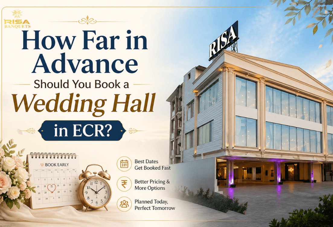 How Far in Advance Should You Book a Wedding Hall in ECR?